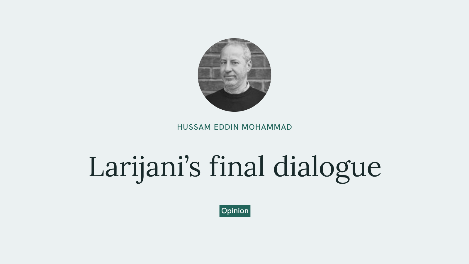 Larijani’s final dialogue